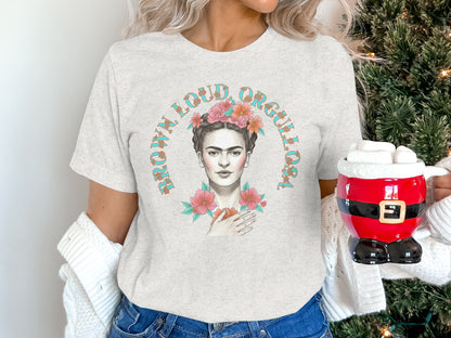 Brown Loud Orgullosa Frida Kahlo T-Shirts