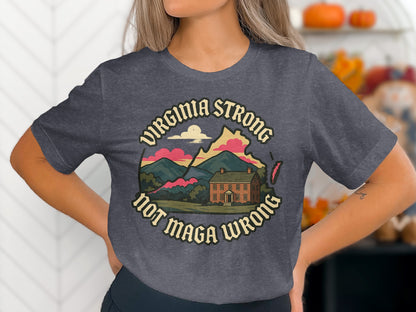 Virginia Strong Not Maga Wrong T-shirt product type