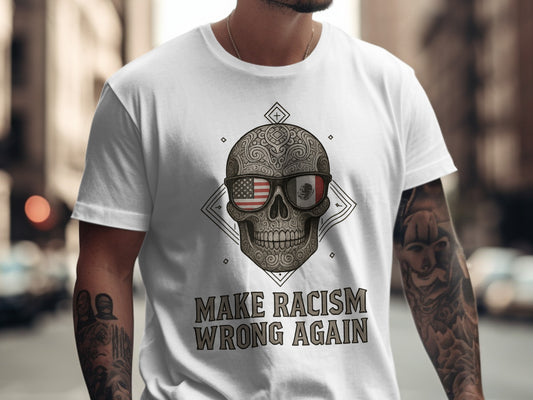 Make Racism Wrong Again Skull Graphic T-shirt
