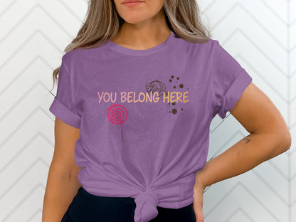 You Belong Here Artistic T-shirt Product