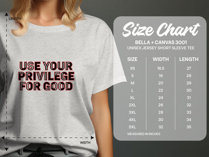 Use Your Privilege For Good Short Sleeve Tee