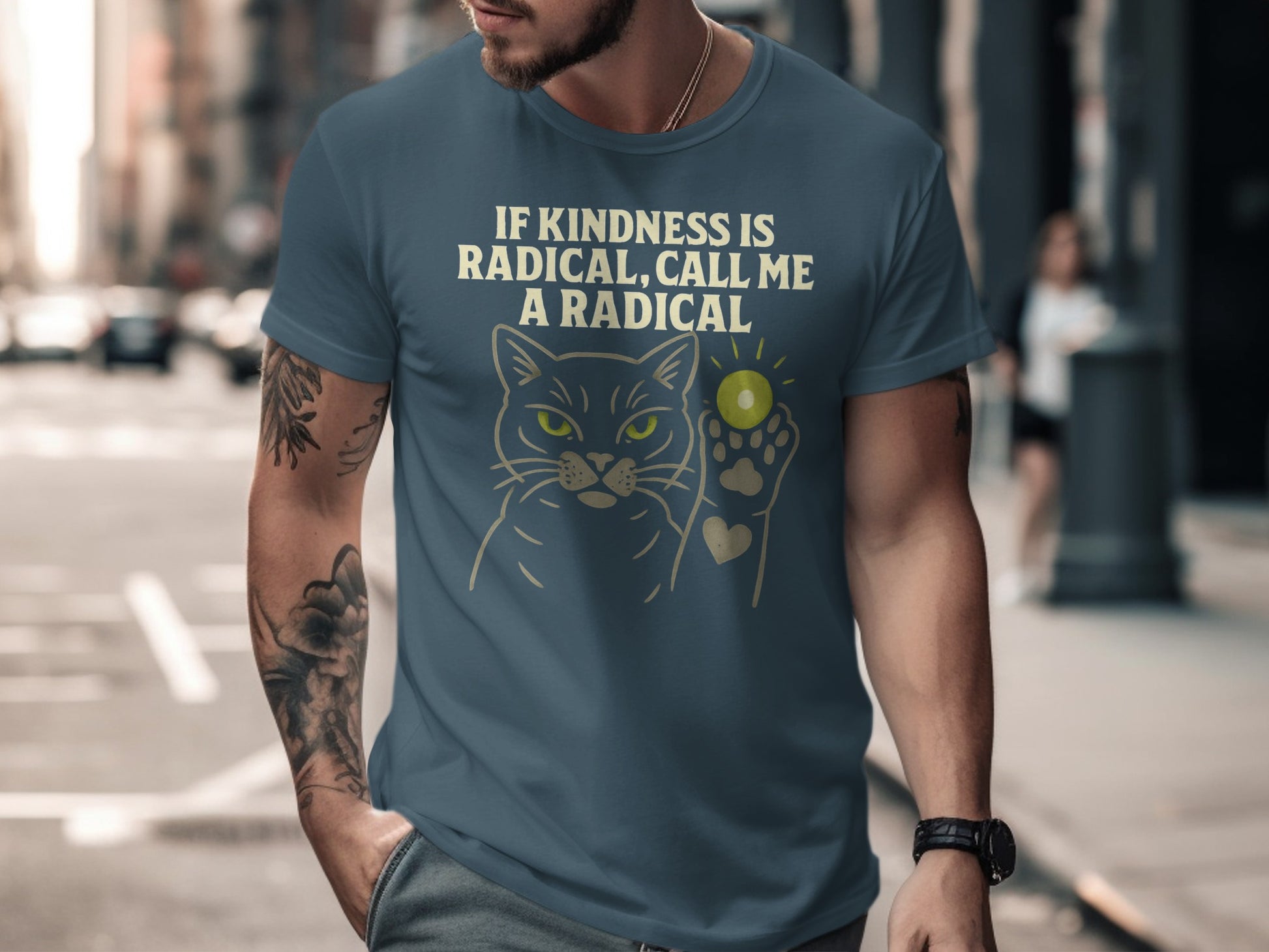 If Kindness Is Radical Call Me a Radical T-shirt