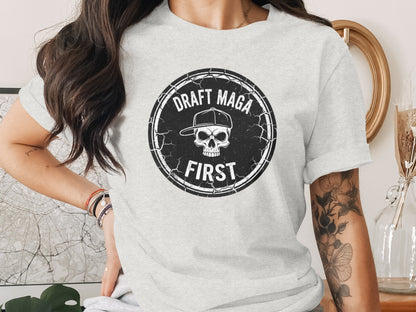 Draft Maga First Skull Design Graphic T-Shirt