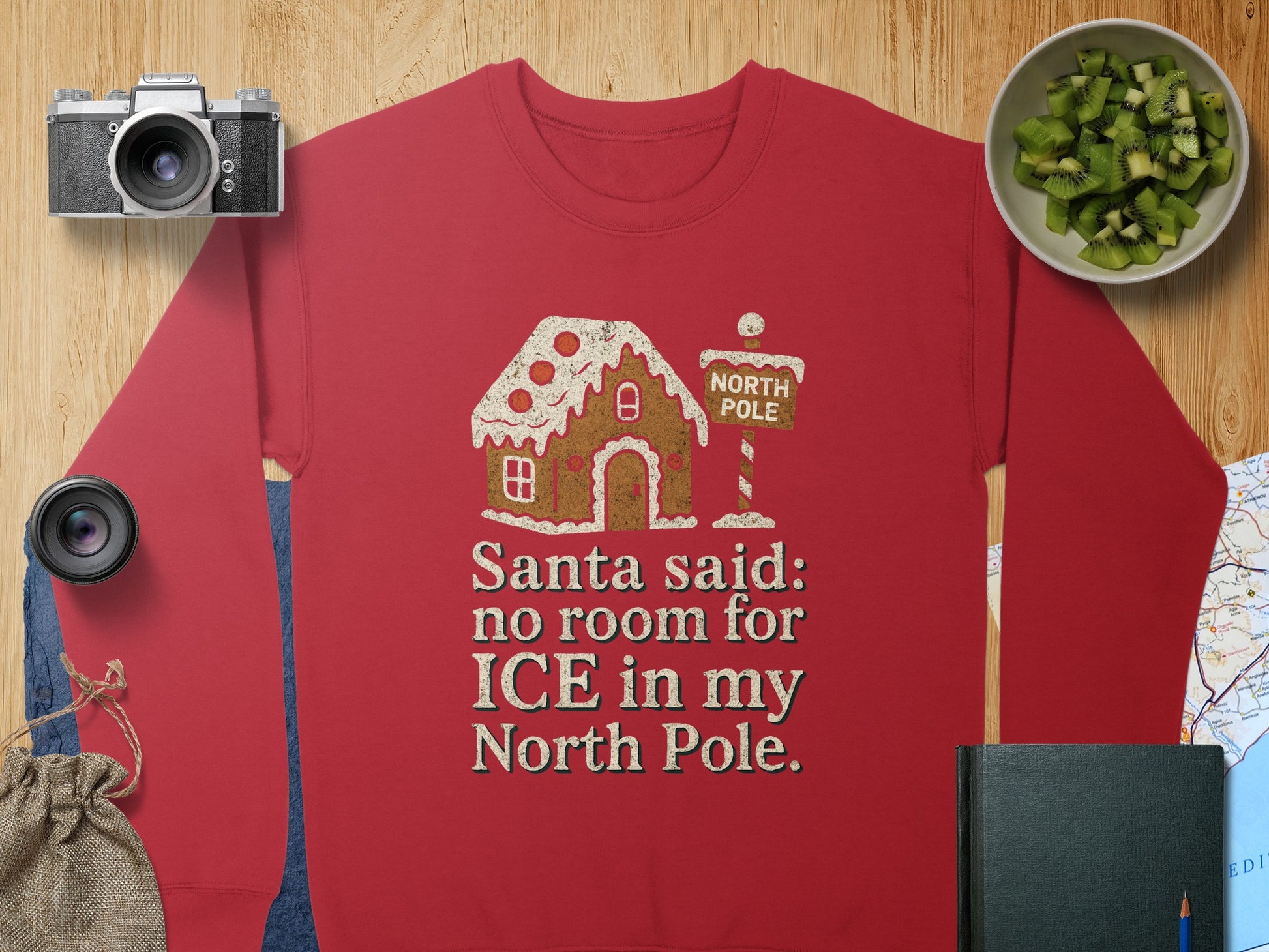 Santa Said No Room for Ice in My North Pole Sweatshirt