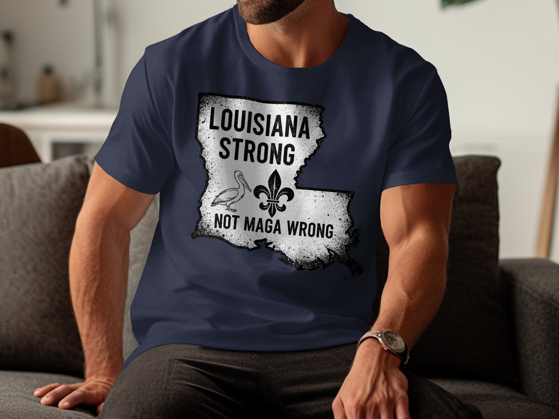 Louisiana Strong Not MAGA Wrong Graphic T-Shirt product type