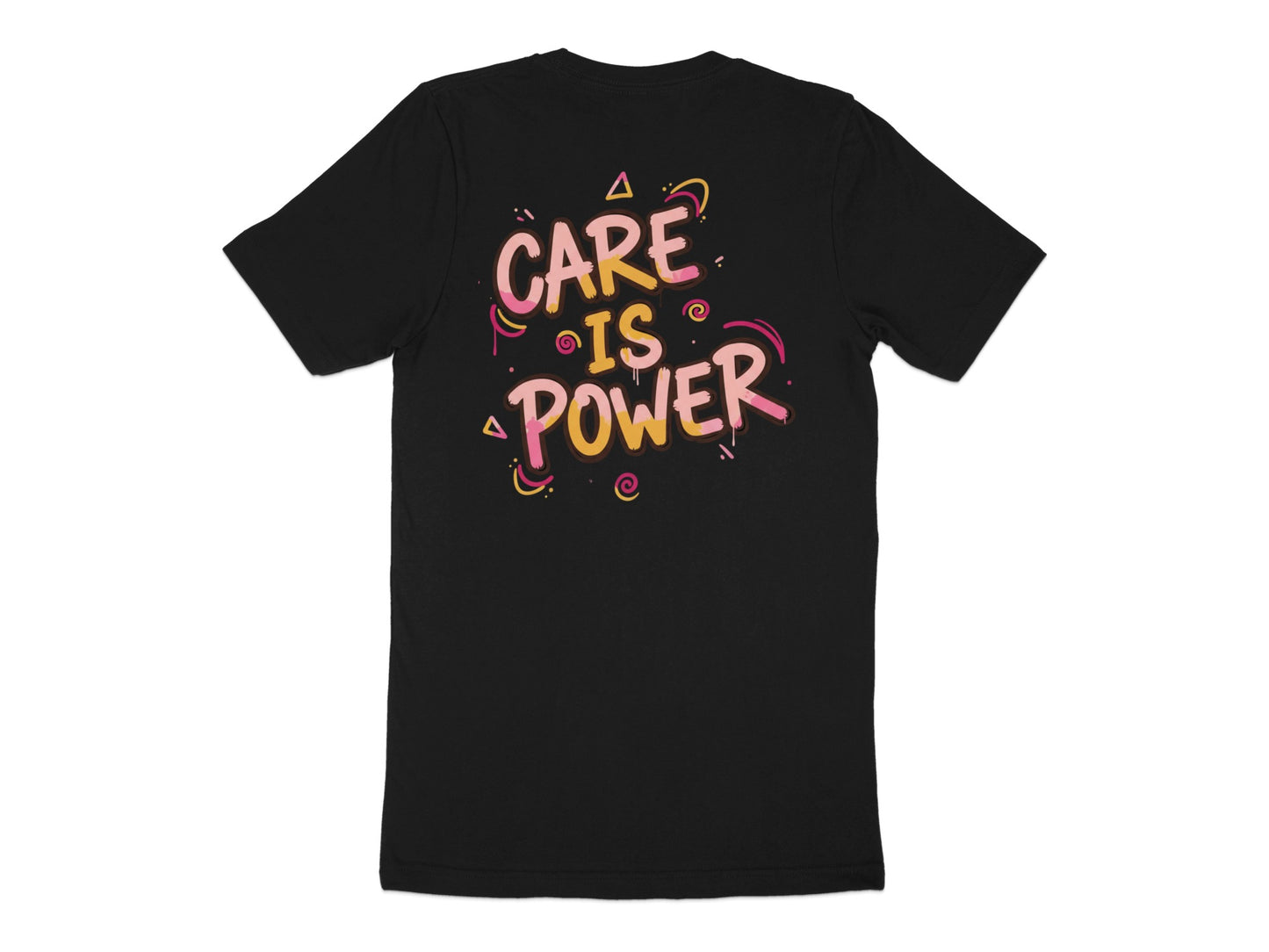 Care Is Power Graphic Apparel