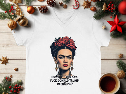 How Do You Say -Funny Message T-shirt