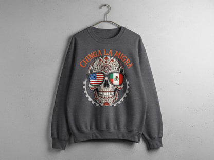 Chinga La Migra Skulls Design Sweatshirt Product