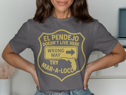 El Pendejo Doesn't Live Here Graphic T-shirt product