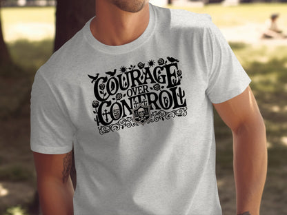 Courage Over Control Design Men's Graphic Tee