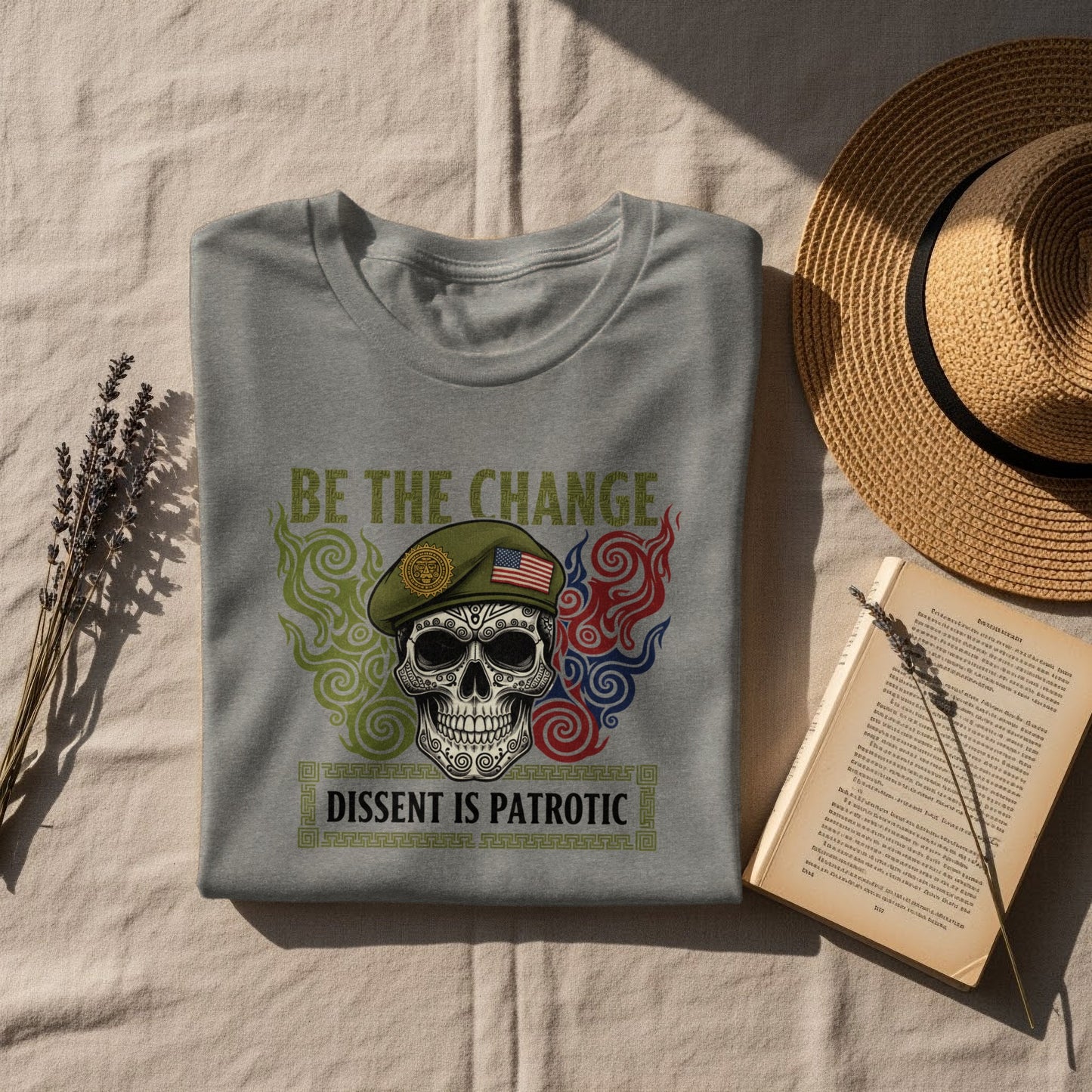 Be The Change Dissent is Patriotic T-shirt