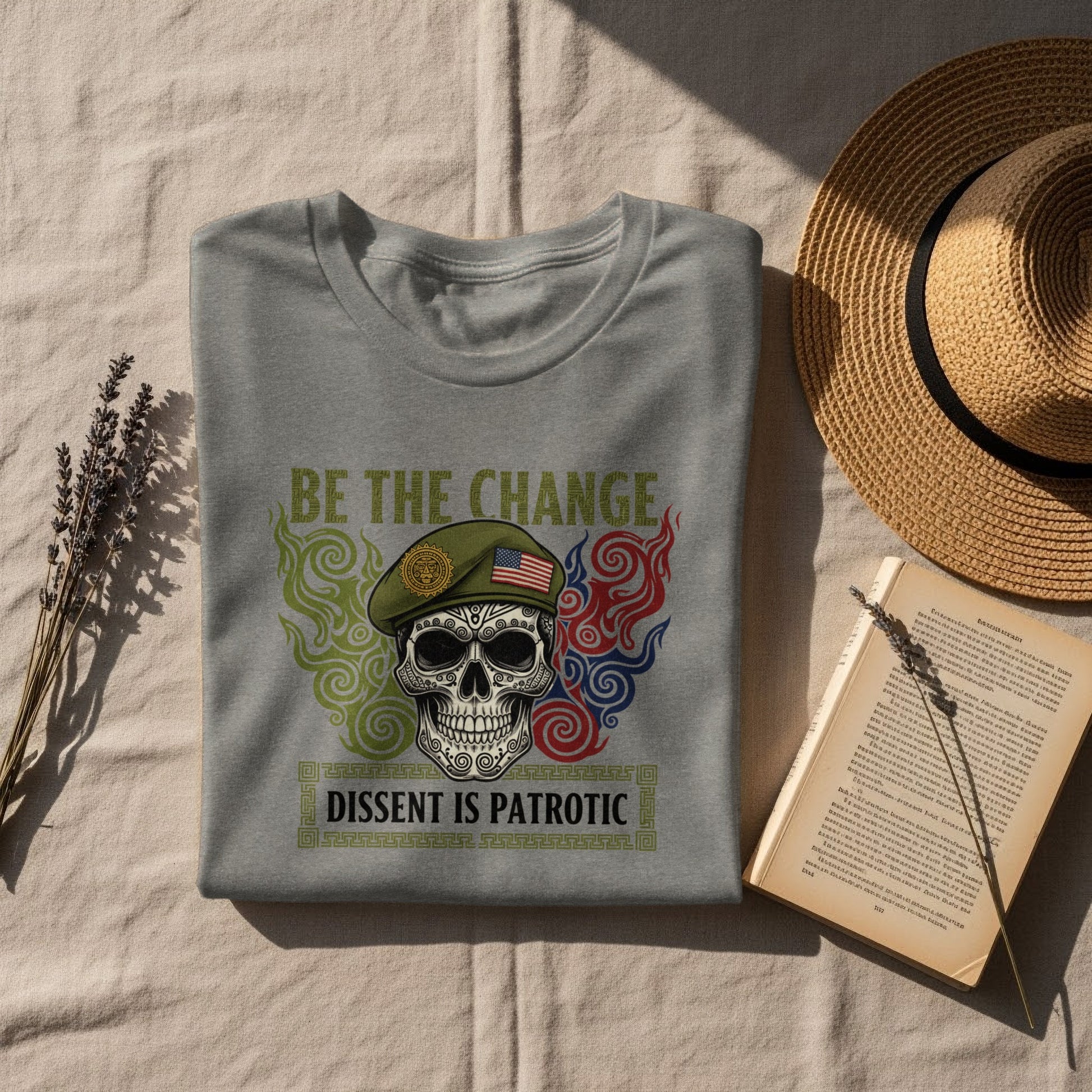 Be The Change Dissent is Patriotic T-shirt