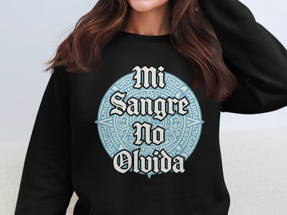 Mi Sangre No Olvida Graphic Sweatshirt product