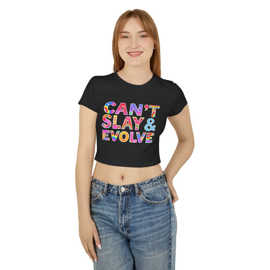Women&#039;s Baby Tee - "Can&#039;t Slay & Evolve" Rainbow Graphic Tee