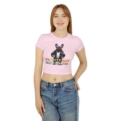 Funny LGBTQ+ Women's Baby Tee - 'I’d Vote Gay Over You'