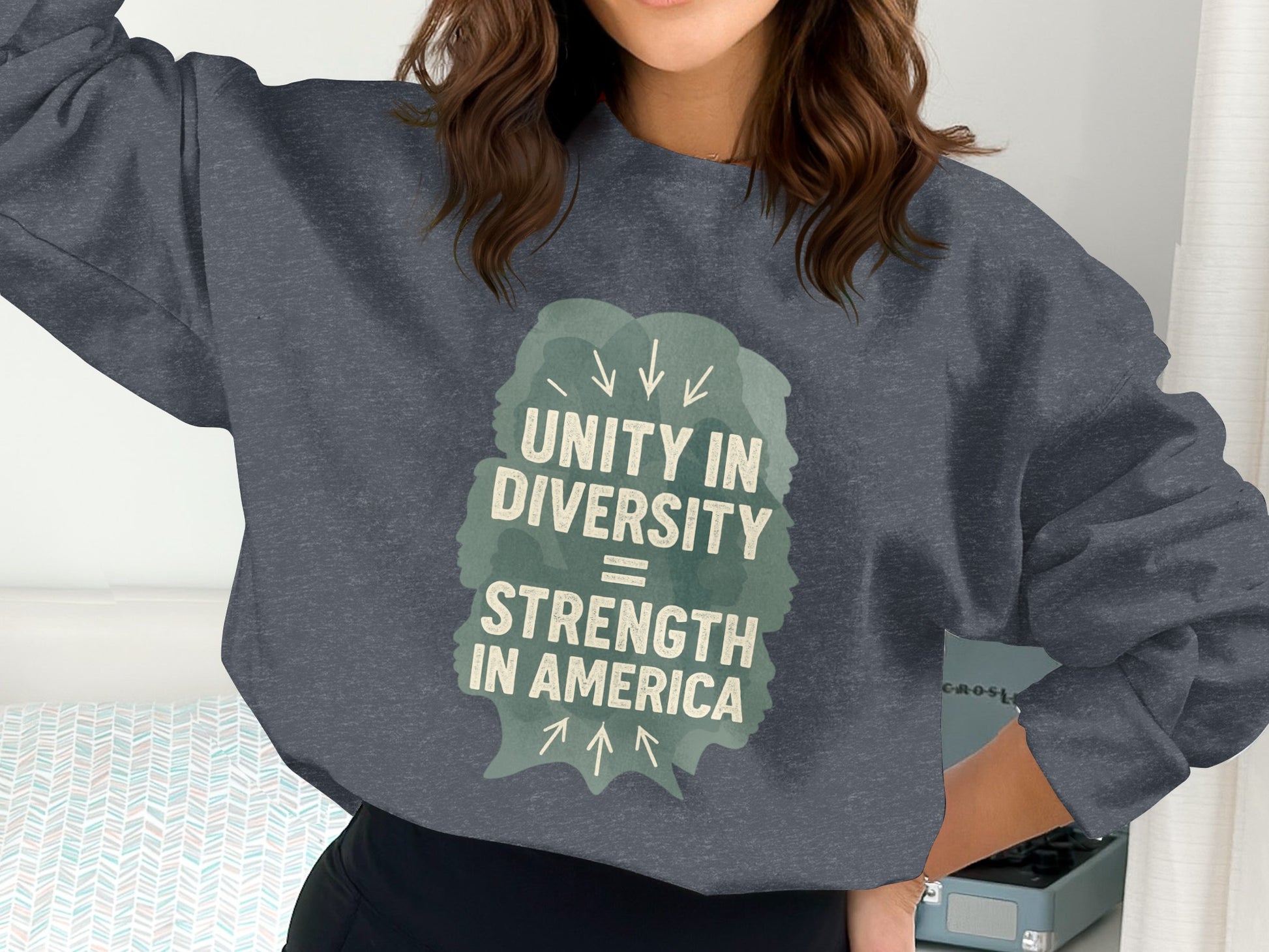 Unity in Diversity Strength in America sweatshirt