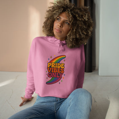 Pride Vibes Only Crop Hoodie, LGBTQ+ Apparel, Festival Wear, Casual Streetwear, Summer Fashion, Everyday Comfort