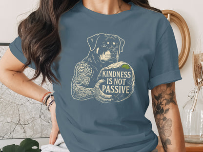 Kindness Is Not Passive Dog Tattoo T-Shirt
