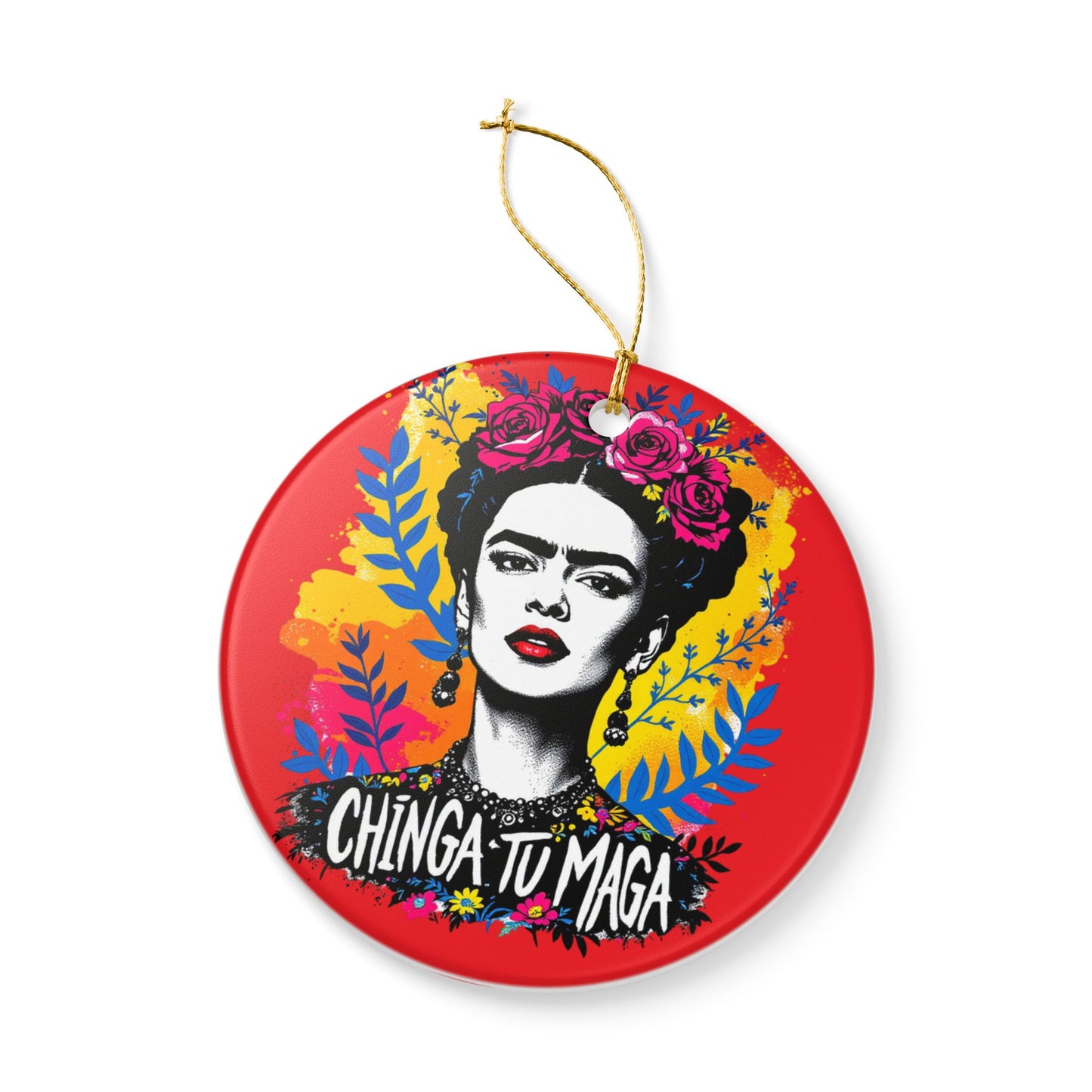 Frida Kahlo Ceramic Ornament — "Chinga Tu Maga" Decorative Holiday Accent