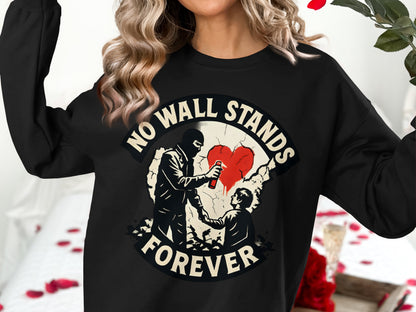 No Wall Stands Forever Graphic Sweatshirt product