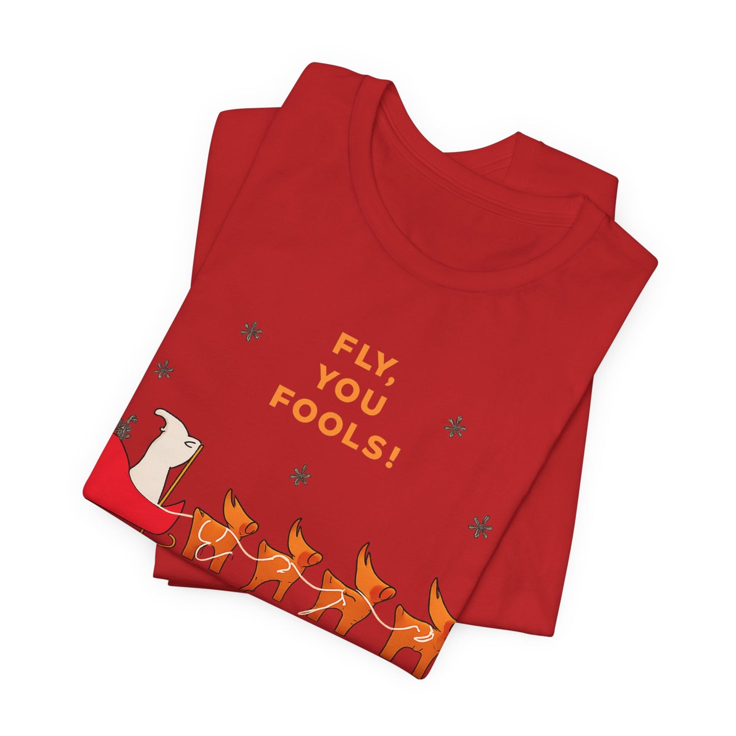 Fly You Fools! Christmas Reindeer Tee
