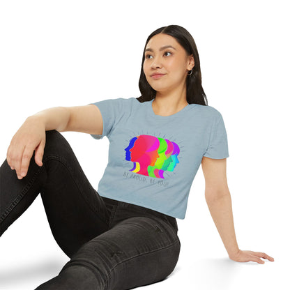 Pride crop top Women’s Festival Crop Top - Be Proud, Be You! Vibrant Pride Graphic Tee