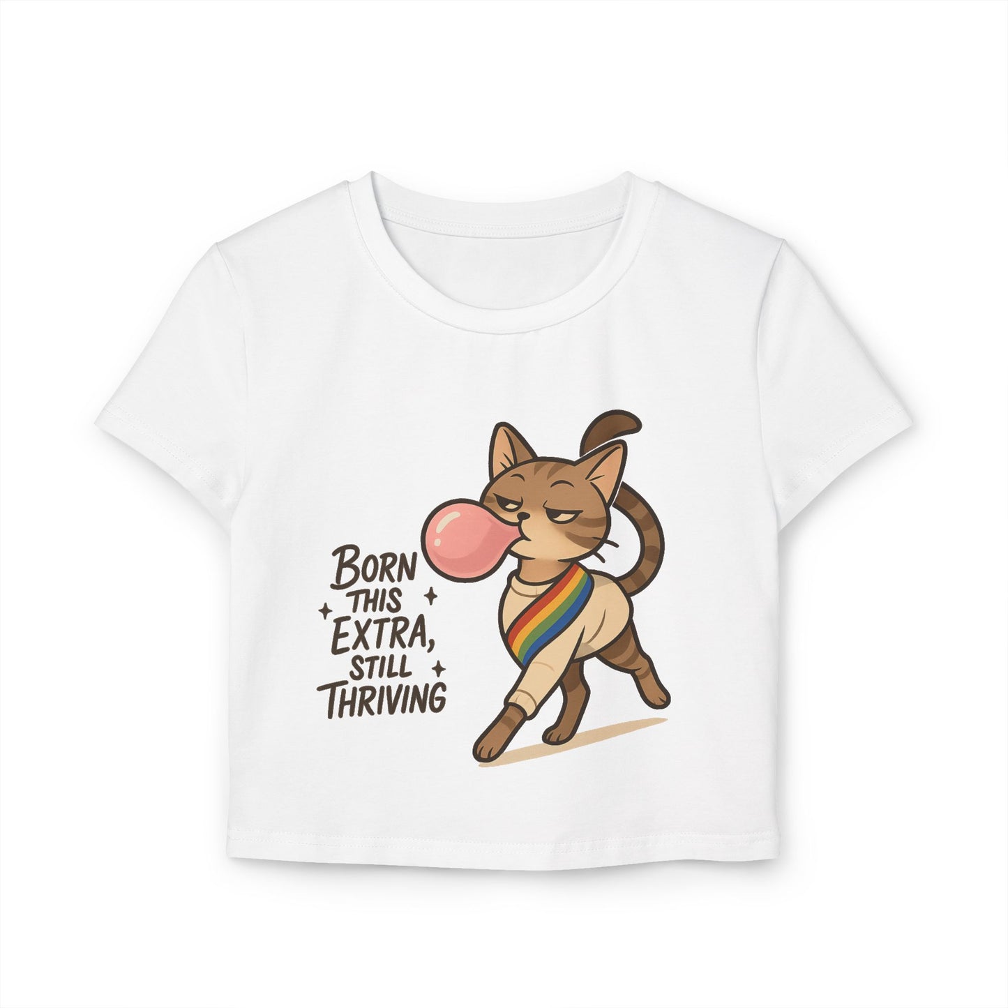 Women&#039;s Baby Tee - Born This Extra, Still Thriving Cat Graphic Tee