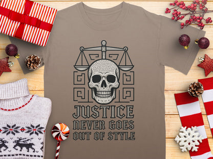Justice Never Goes Out of Style tshirt