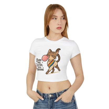 Women&#039;s Baby Tee - Born This Extra, Still Thriving Cat Graphic Tee
