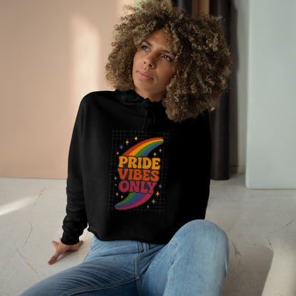 Pride Vibes Only Crop Hoodie, LGBTQ+ Apparel, Festival Wear, Casual Streetwear, Summer Fashion, Everyday Comfort