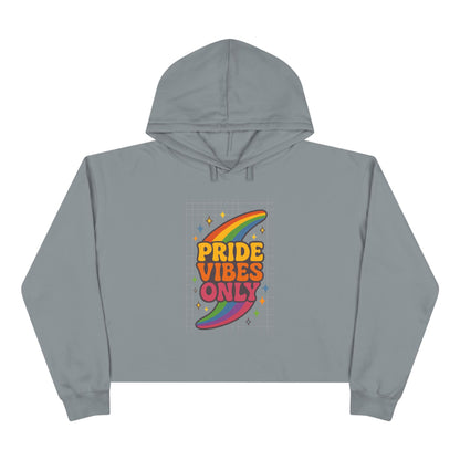 Pride Vibes Only Crop Hoodie, LGBTQ+ Apparel, Festival Wear, Casual Streetwear, Summer Fashion, Everyday Comfort