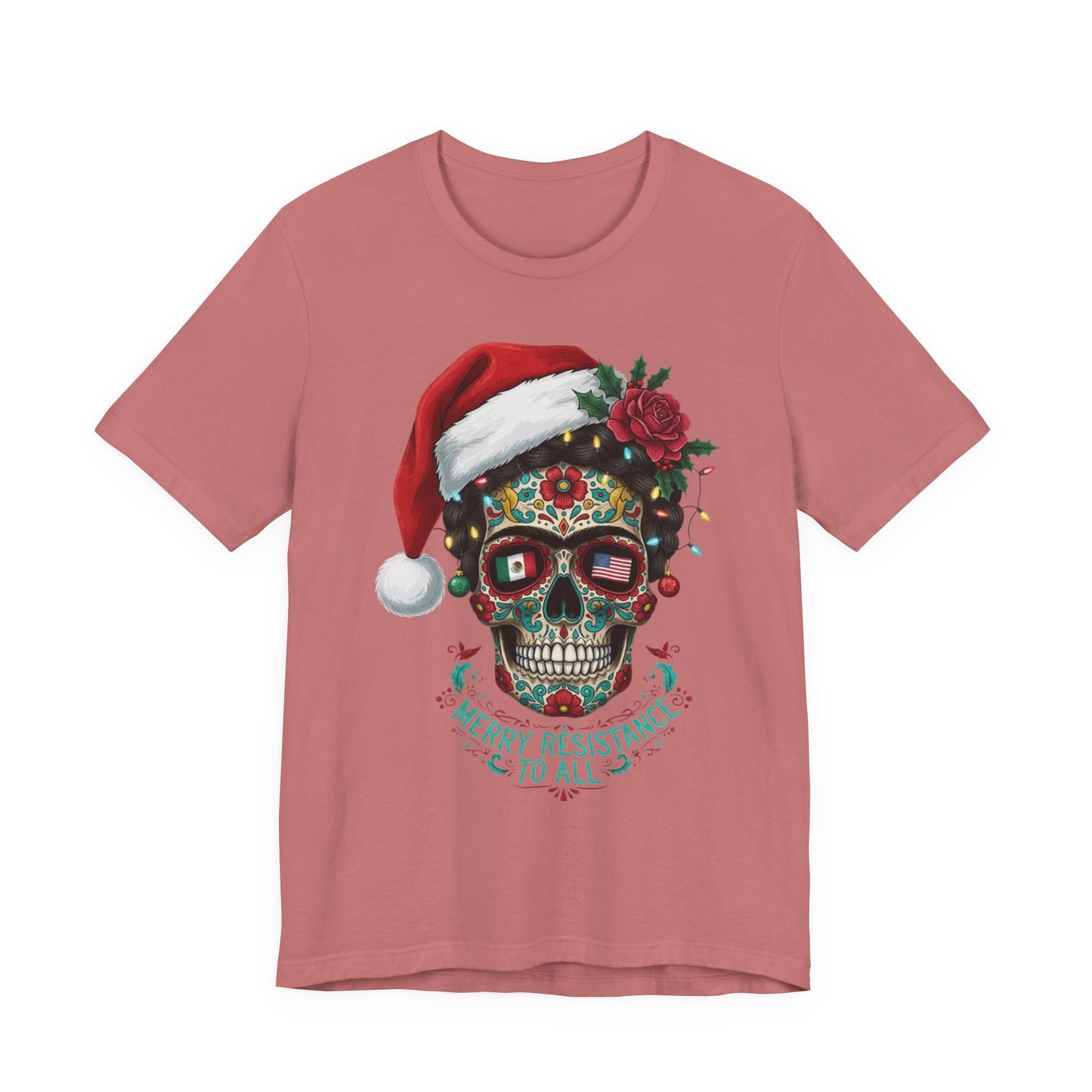 Christmas Sugar Skull T-Shirt — "Merry Resistance to All" Holiday Tee