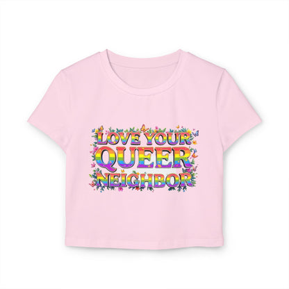 Love Your Queer Neighbor Baby Tee - Support LGBTQ+ Pride