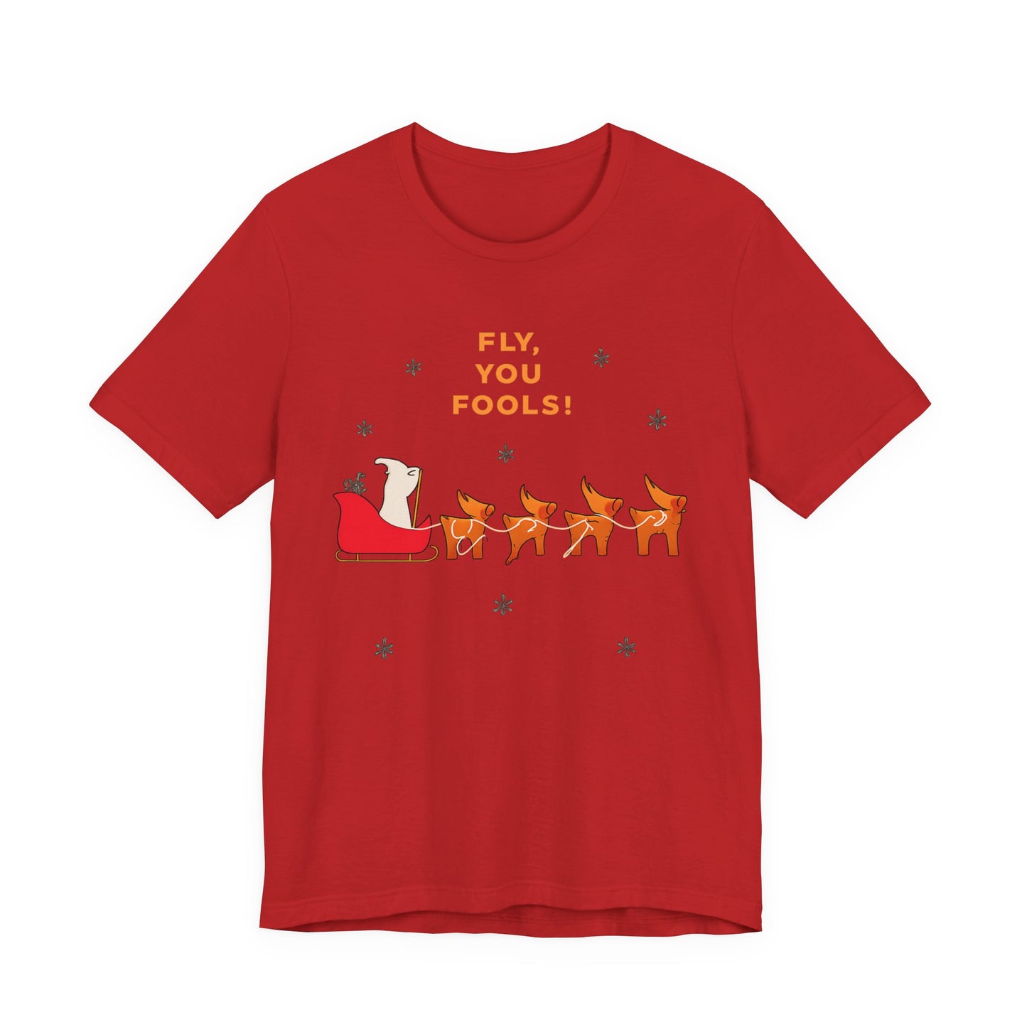 Fly You Fools! Christmas Reindeer Tee