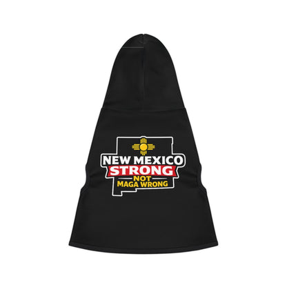 New Mexico Strong Not MAGA Wrong Hoodie for Pets