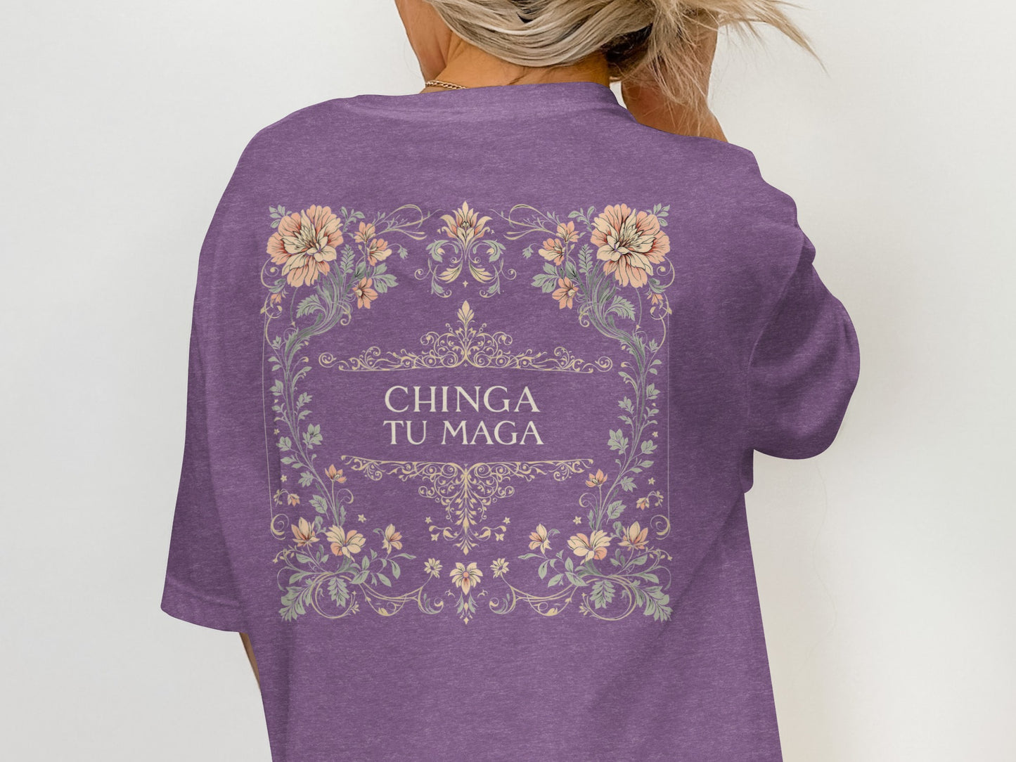 Chinga Tu Maga Floral Graphic Tee Shirt Back Design