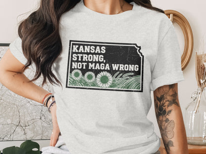Kansas Strong Not MAGA Wrong Graphic T-shirt product