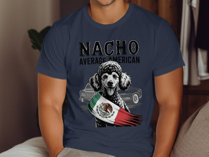 Nacho Average American Mexican Poodle T-shirt product
