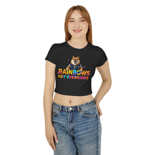 Funny Rainbow Corgi Women's Baby Tee - "Rainbows Not Eyebrows"