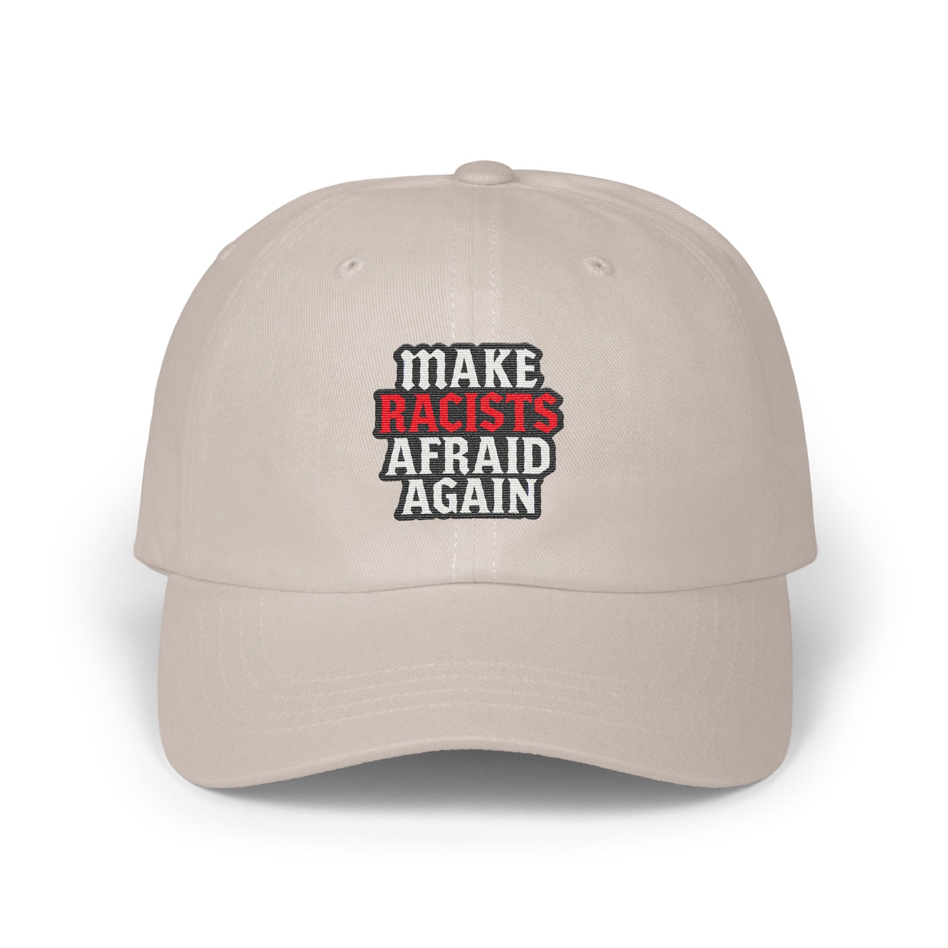 Make Racists Afraid Again Hat Bold Statement product