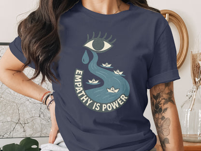 Empathy Is Power Eye and River Design T-shirt product
