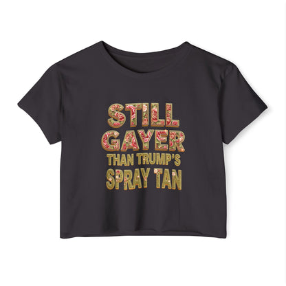 Pride crop top Still Gayer Festival Crop Top for Pride and Celebration