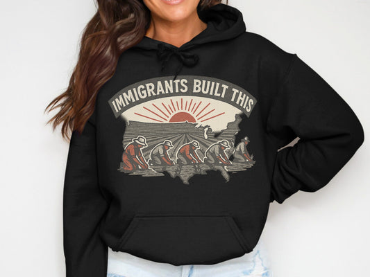 Immigrants Built This Statement Hoodie product type