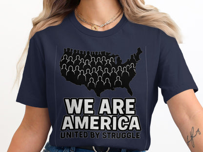 We Are America United By Struggle Graphic T-shirt product