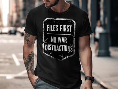 Files First No War Distractions graphic tee