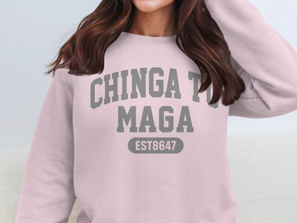 Chinga Tu Maga Est8647 Graphic Sweatshirt