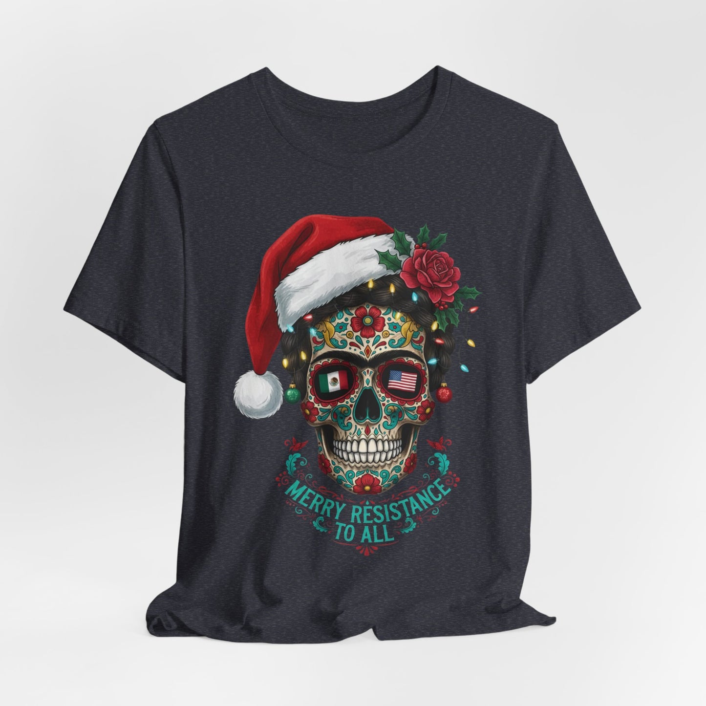 Christmas Sugar Skull T-Shirt — "Merry Resistance to All" Holiday Tee