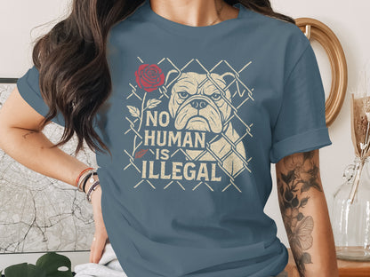No Human Is Illegal Graphic Bulldog T-Shirt