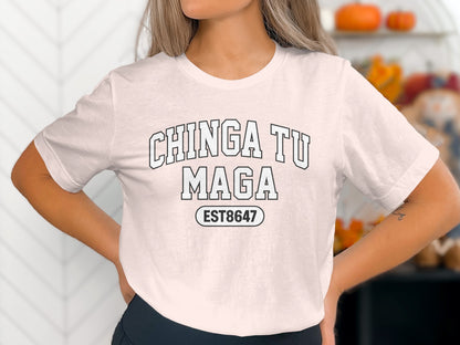 Chinga Tu Maga EST8647 Graphic Tee Casual Wear