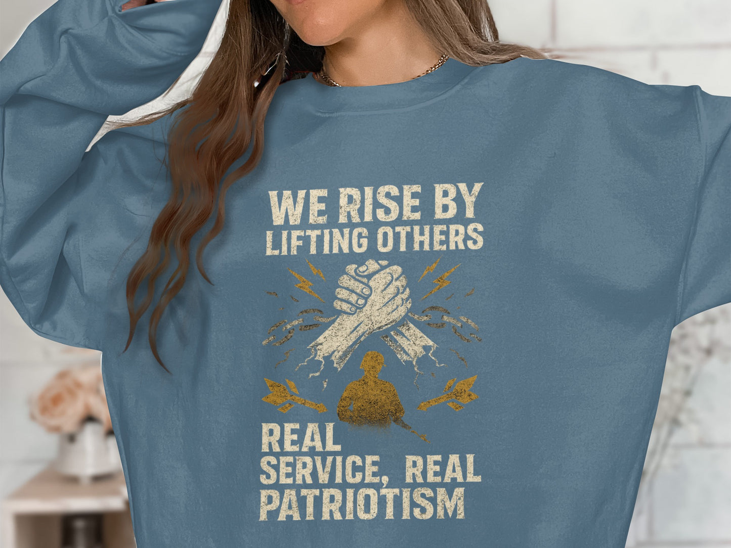 We Rise By Lifting Others Patriotic Sweatshirt product type